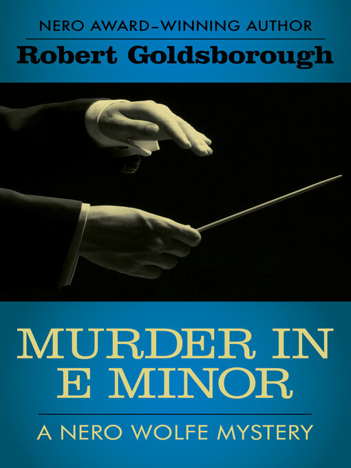 Title details for Murder in E Minor by Robert Goldsborough - Available